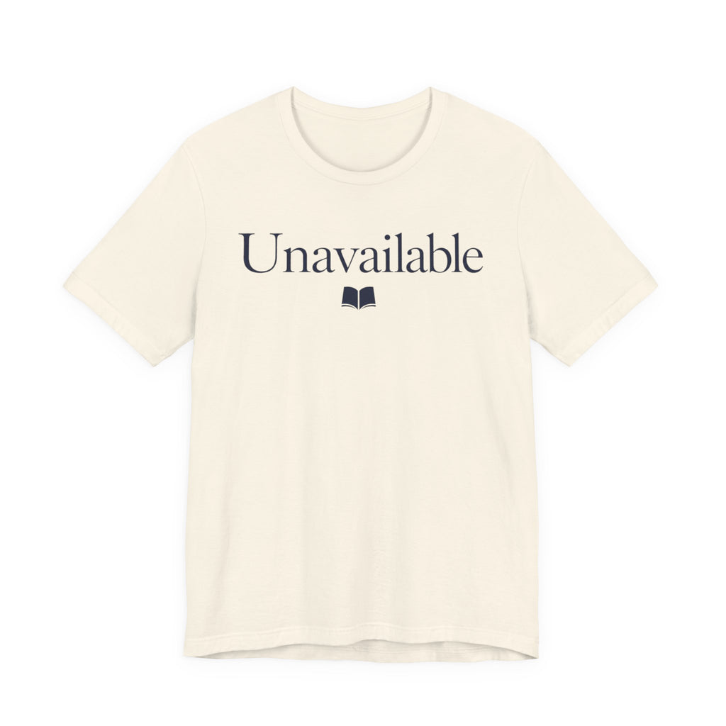"Unavailable" T-Shirt