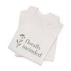 "Florally Inclined" T-Shirt