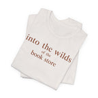 Into the Wilds of the Book StoreT-Shirt