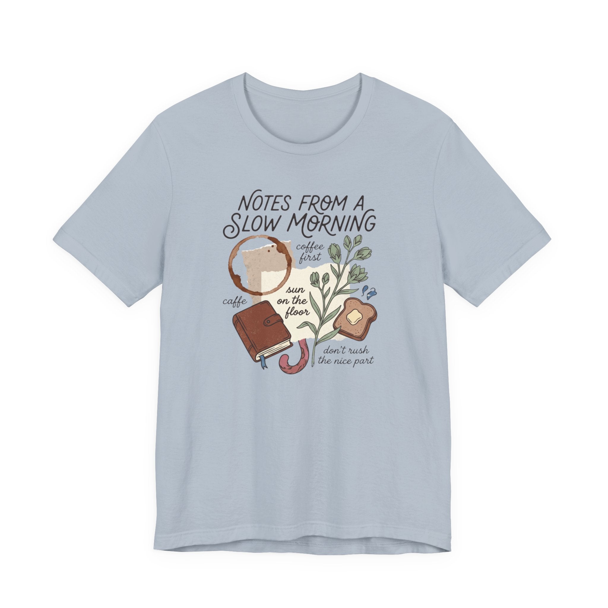 Notes from a Slow MorningT-Shirt