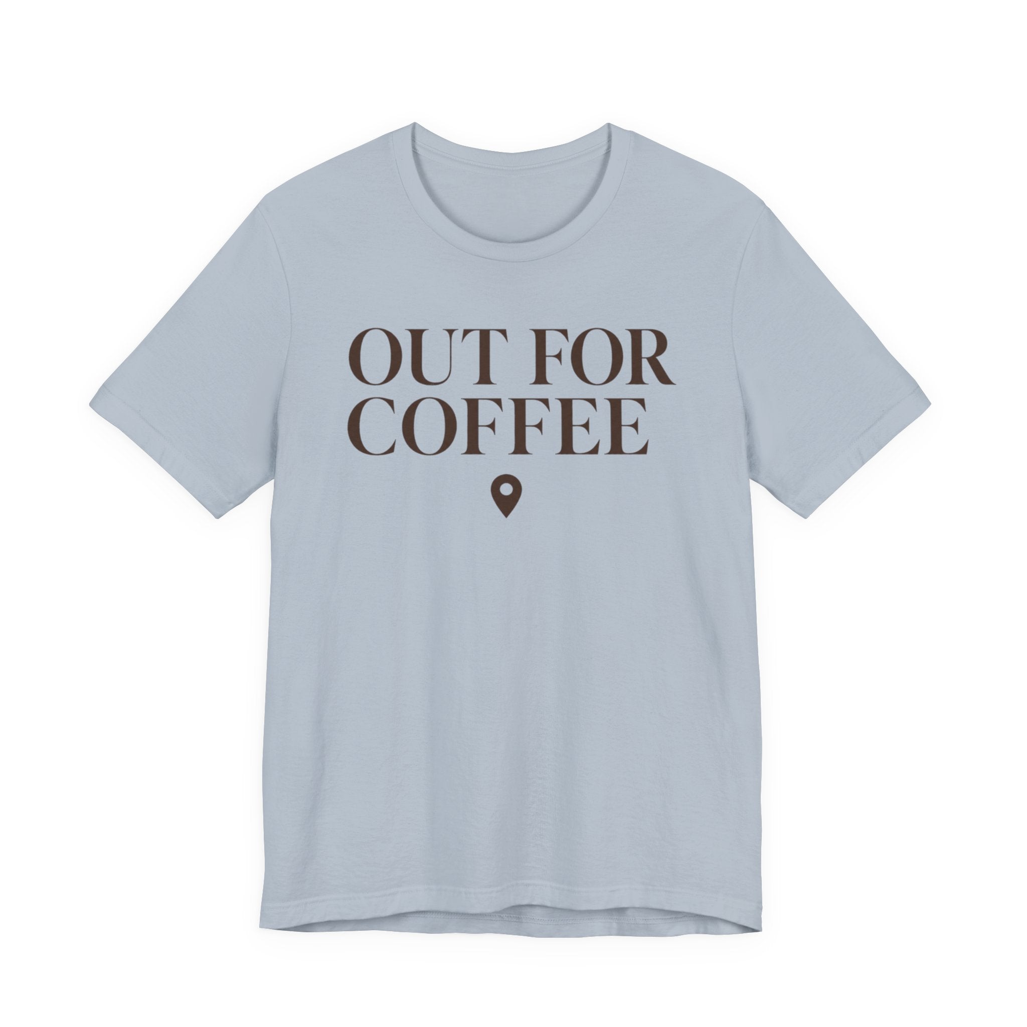 Out for CoffeeT-Shirt