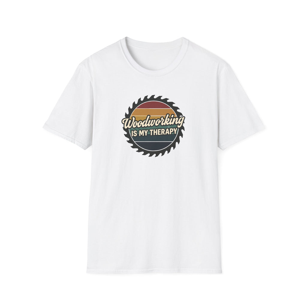 Woodworking Is My Therapy T-Shirt