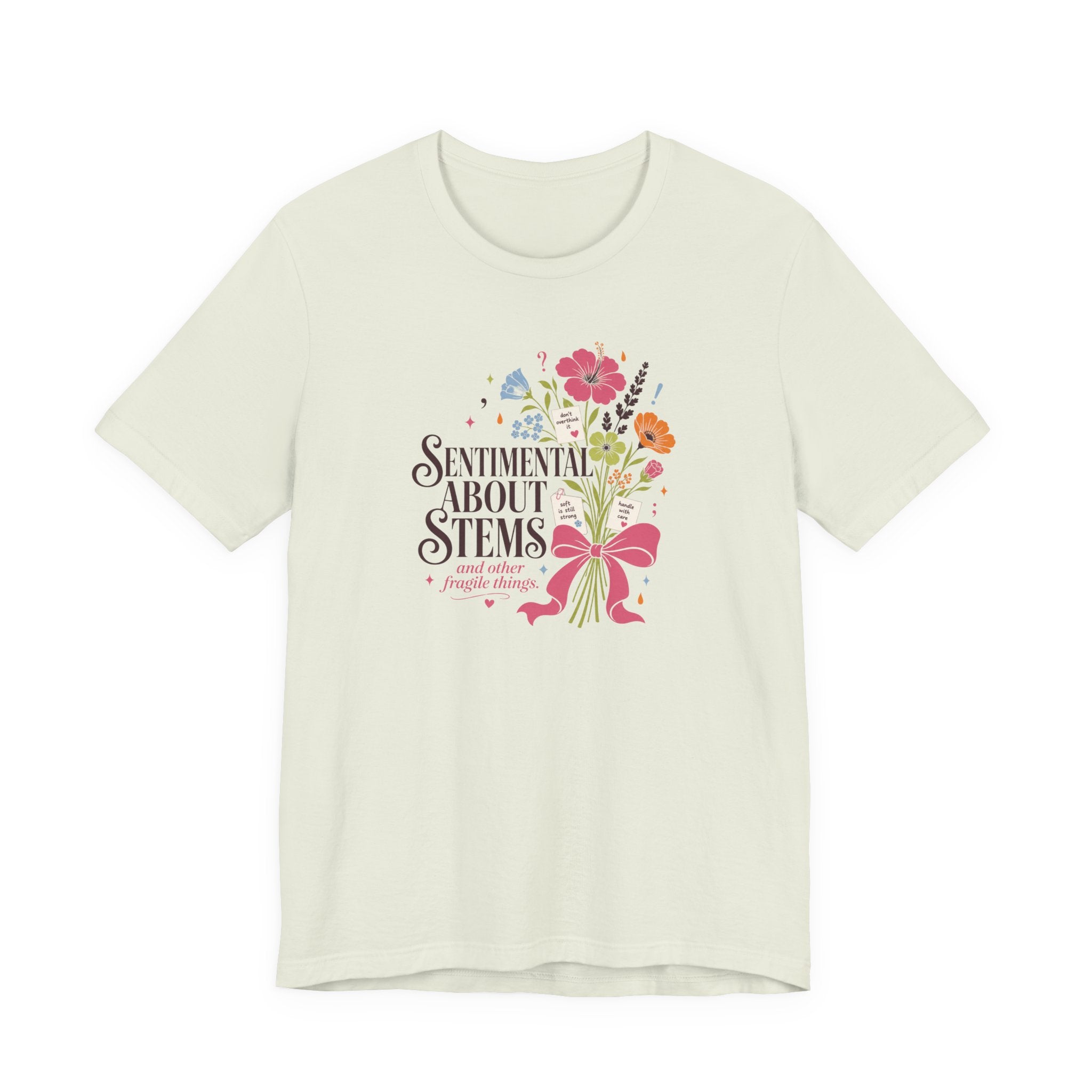 "Sentimental About Stems" T-Shirt