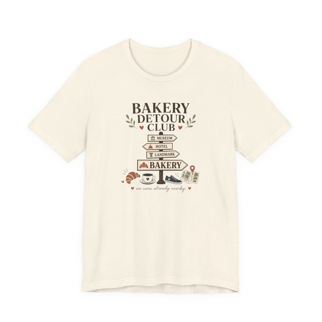 "Bakery Detour Club" Sign T-Shirt