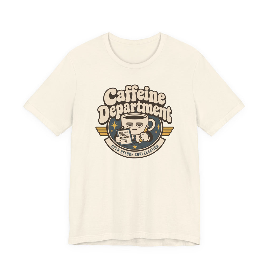 "Caffeine Department" Cup T-Shirt