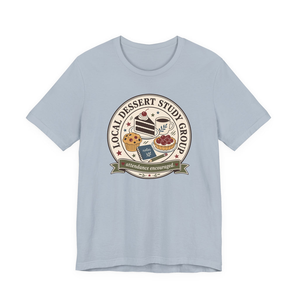 "Local Dessert Study Group" T-Shirt