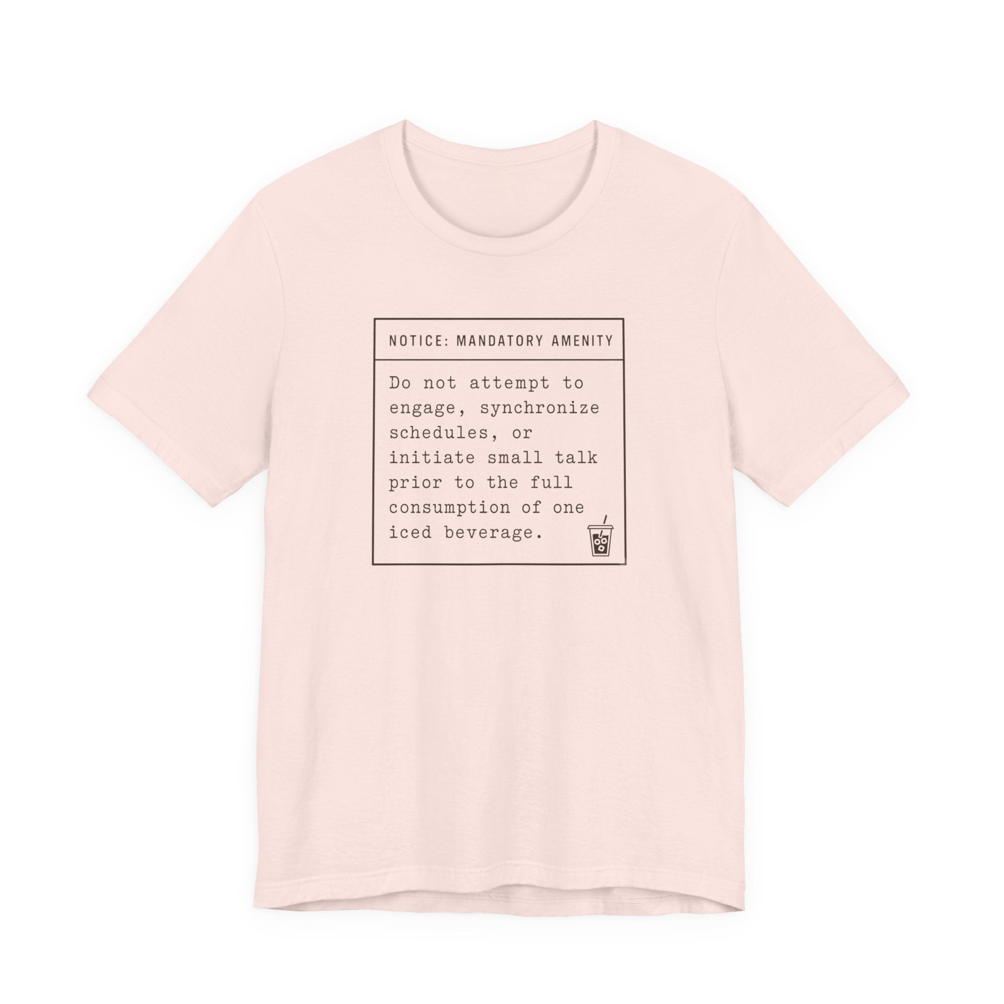 "Mandatory Amenity" T-Shirt