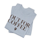 "Out for Coffee" T-Shirt
