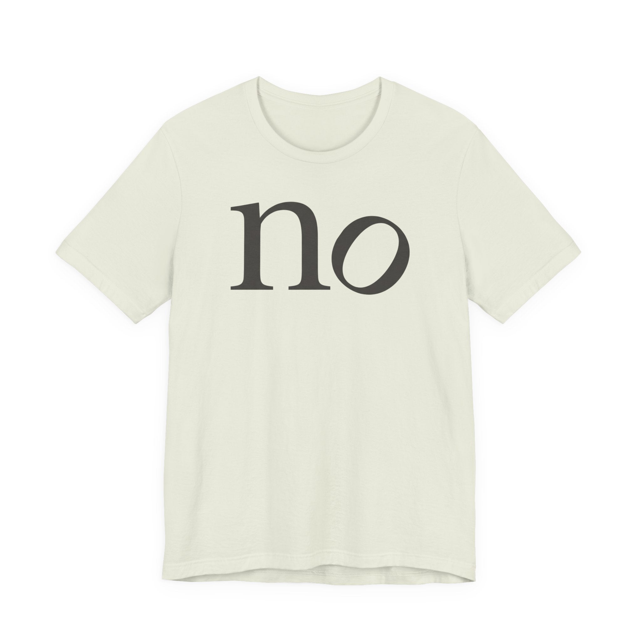 "no" T-Shirt