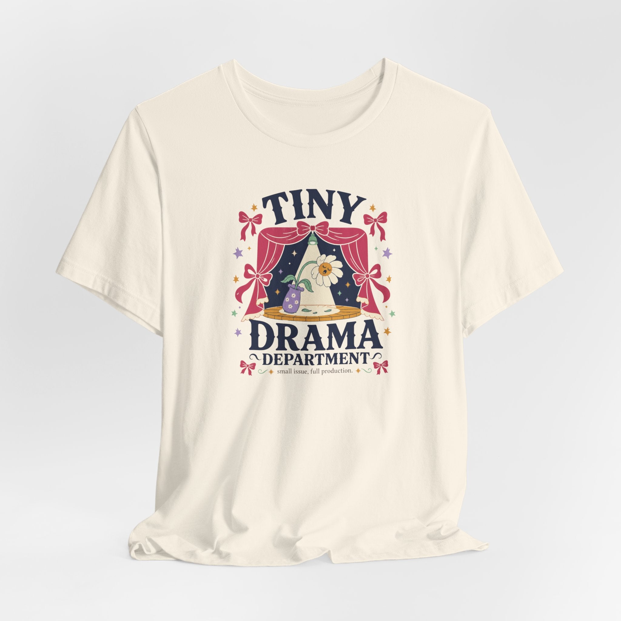 "Tiny Drama Department" T-Shirt