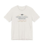 "Unfortunately I Noticed" T-Shirt