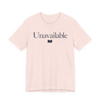"Unavailable" T-Shirt