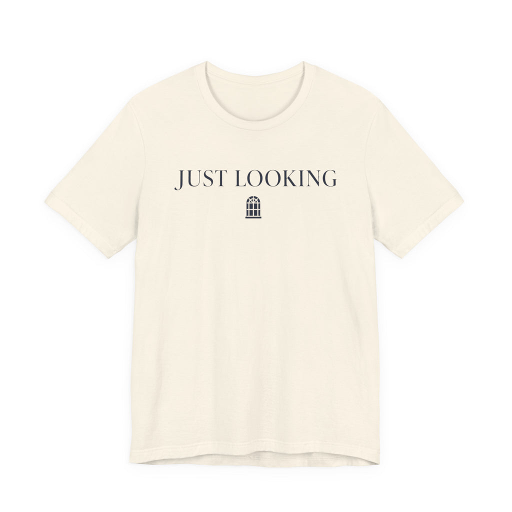 "Just Looking" T-Shirt