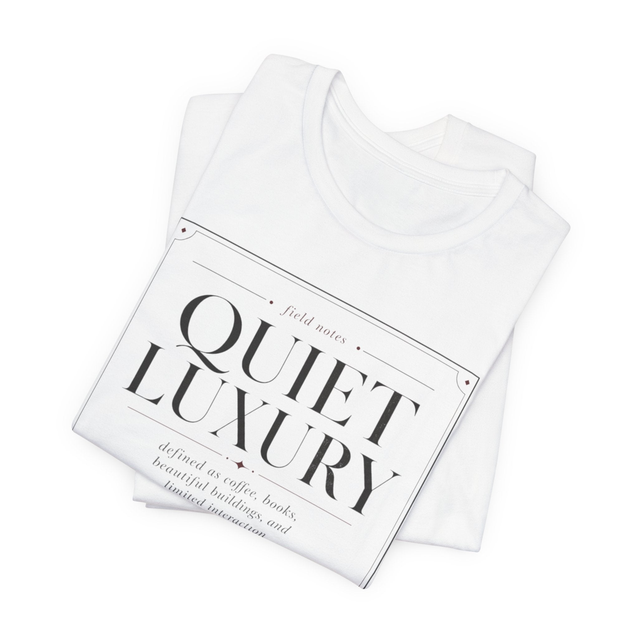 Quiet Luxury DefinitionT-Shirt