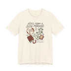 "Notes From A Slow Morning" T-Shirt