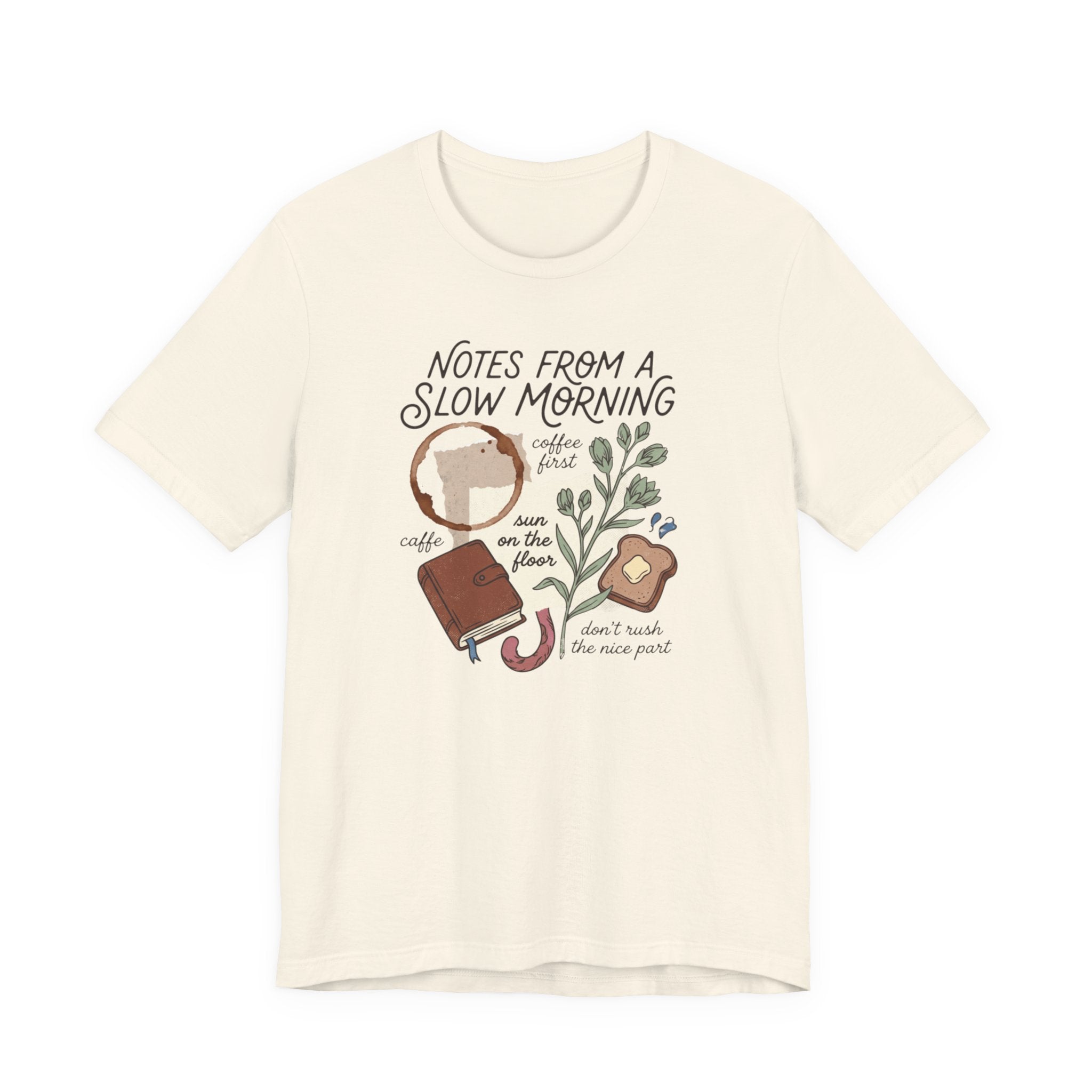 Notes from a Slow MorningT-Shirt