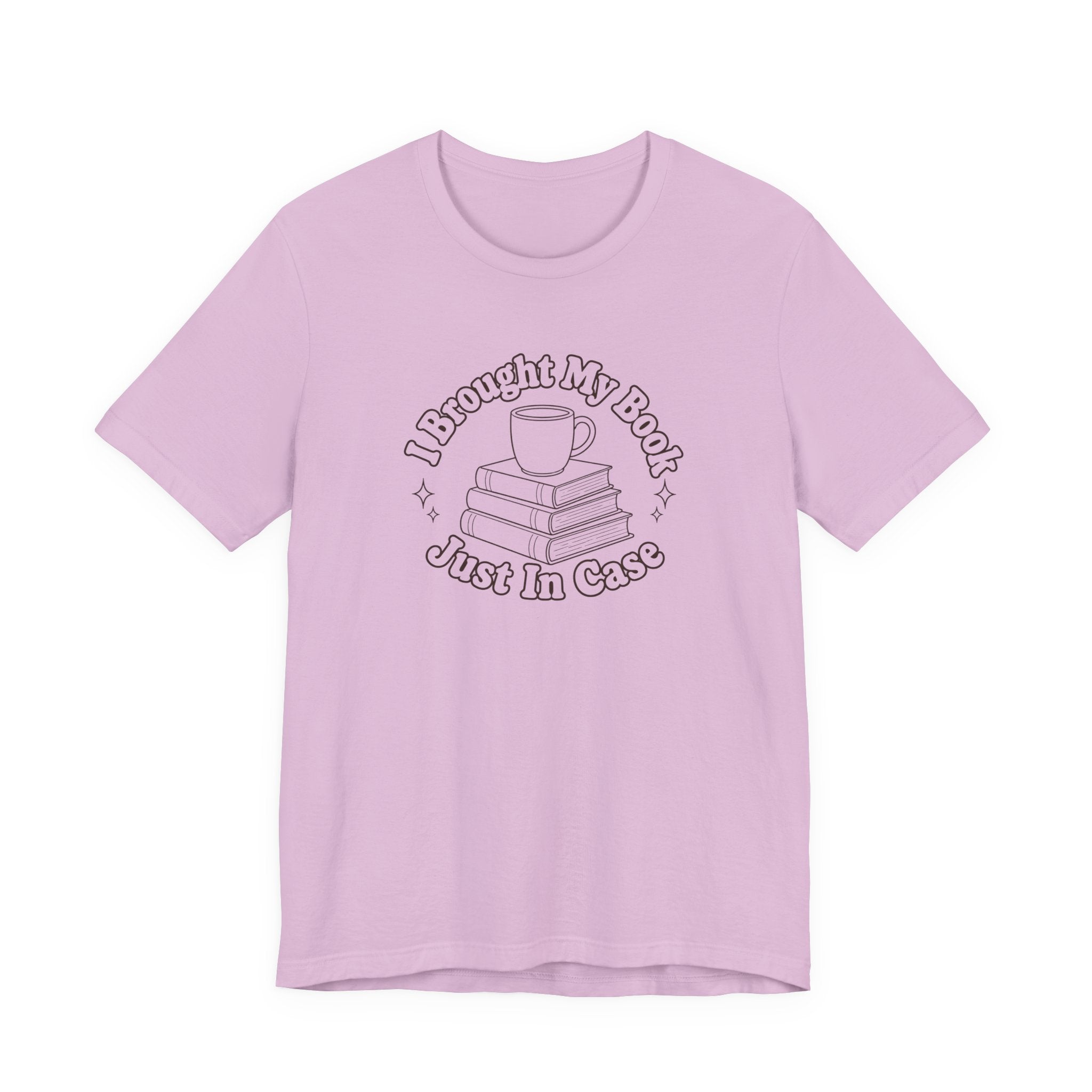 "I Brought My Books Just In Case" LT T-Shirt