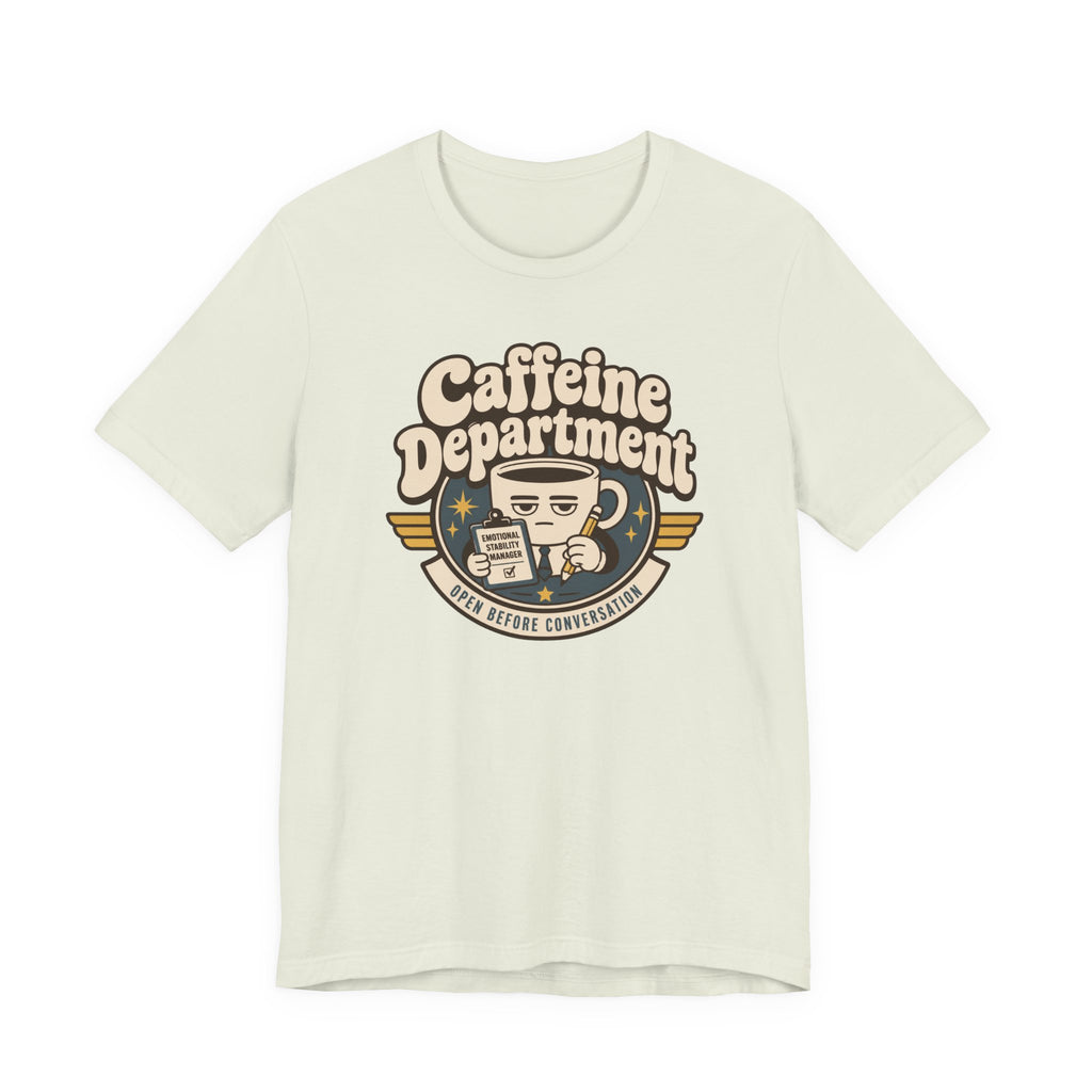 "Caffeine Department" Cup T-Shirt