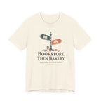 "Bookstore Then Bakery" T-Shirt