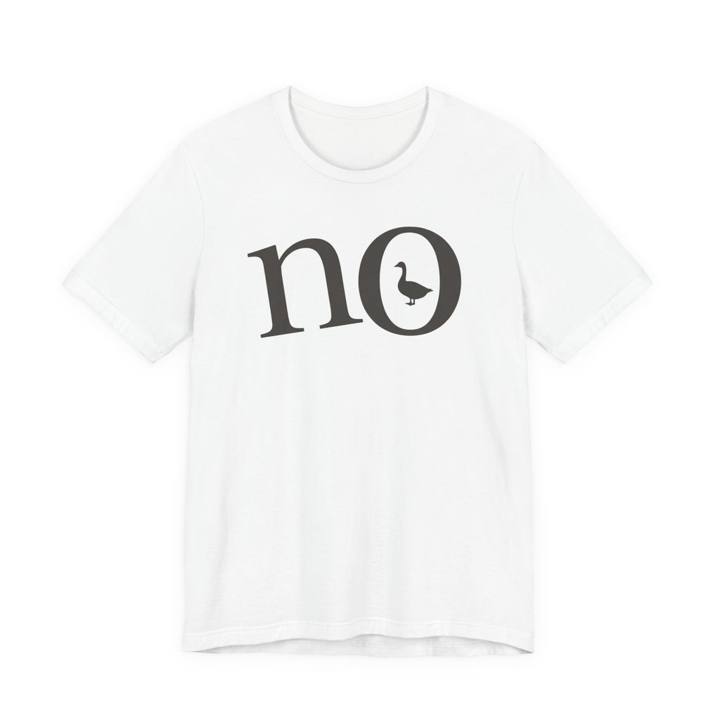 "No" Duck T-Shirt