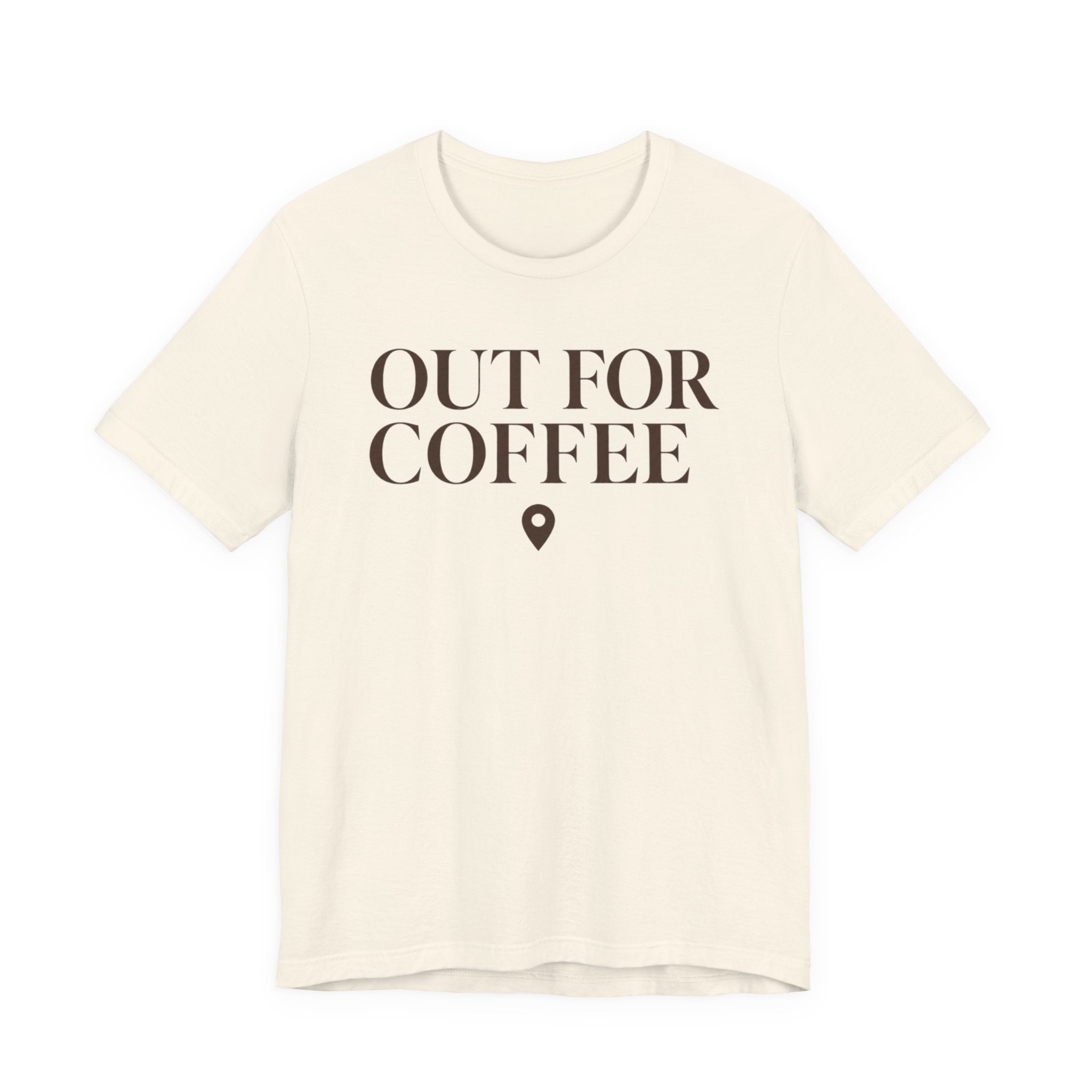 Out for CoffeeT-Shirt
