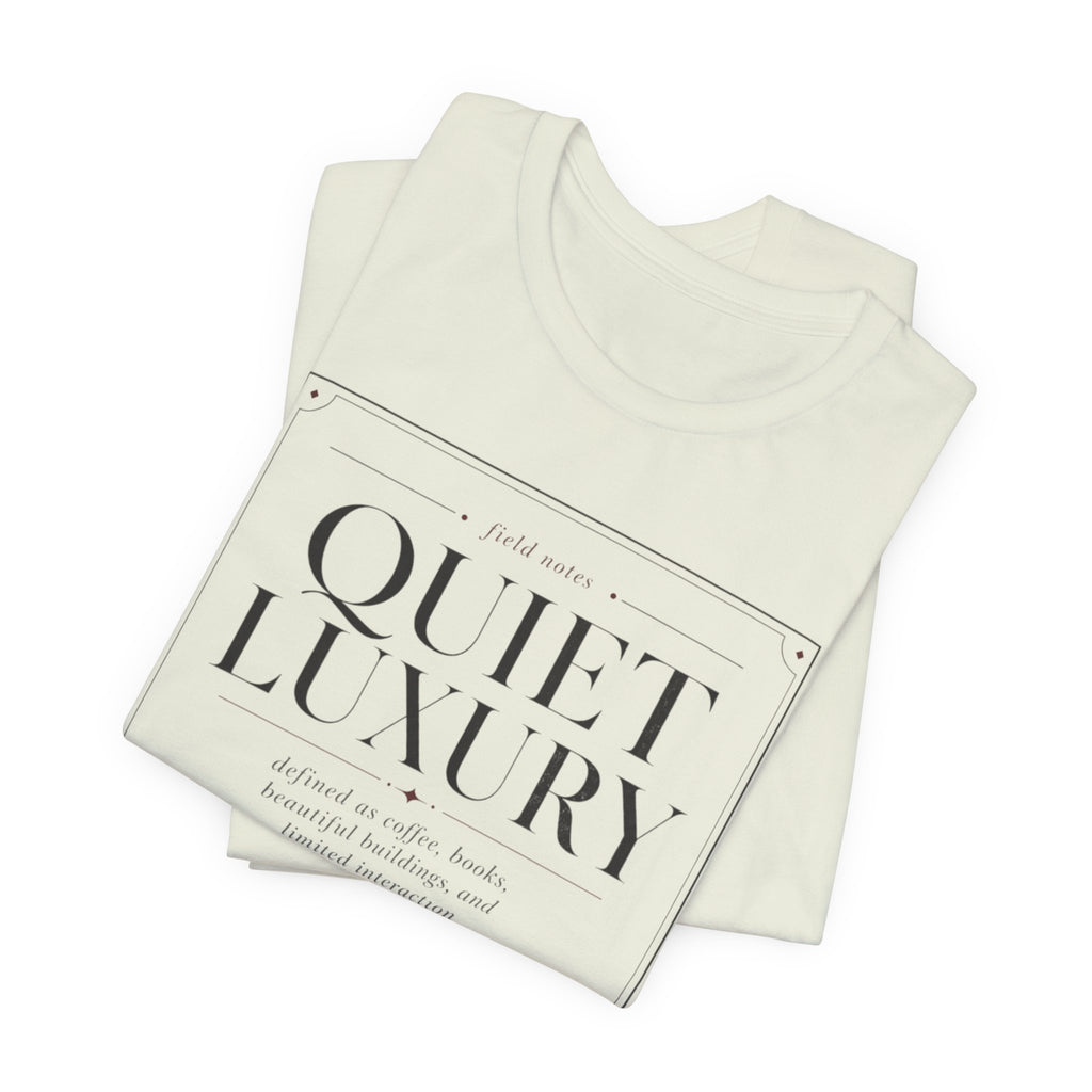 Quiet Luxury DefinitionT-Shirt
