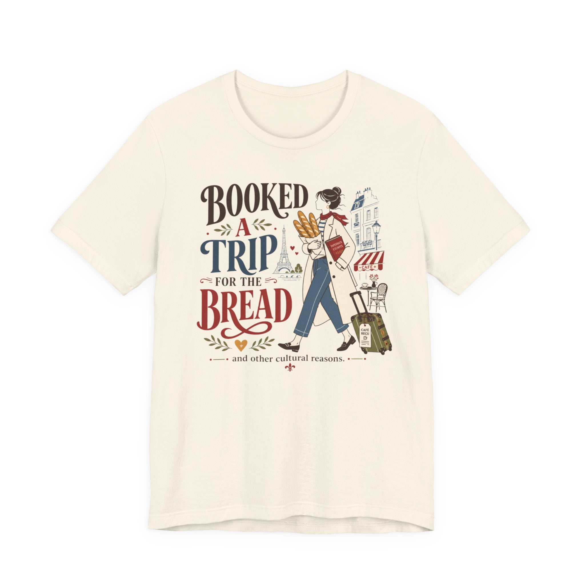 "Booked A Trip for The Bread" T-Shirt