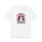 "Tiny Drama Department" T-Shirt