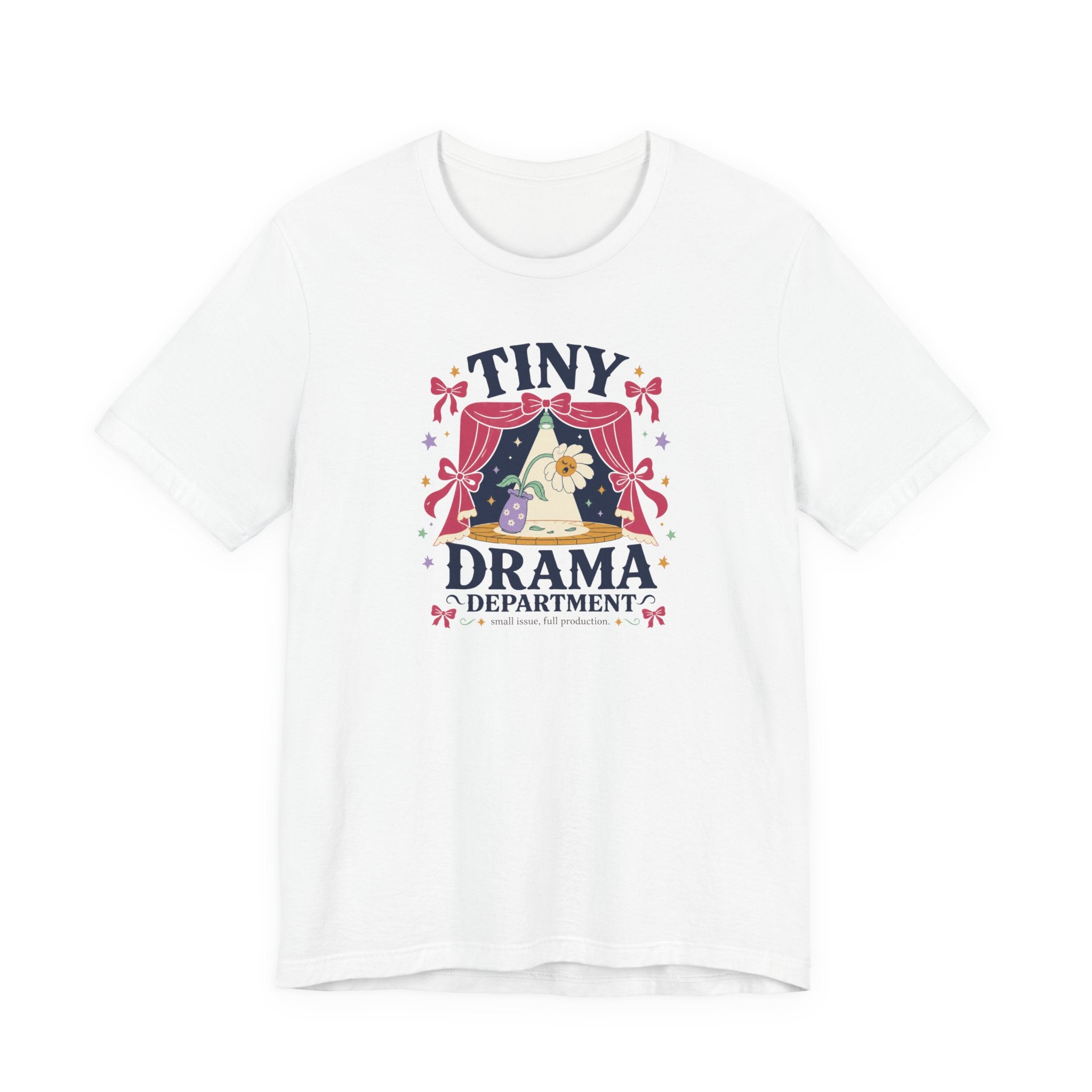 "Tiny Drama Department" T-Shirt