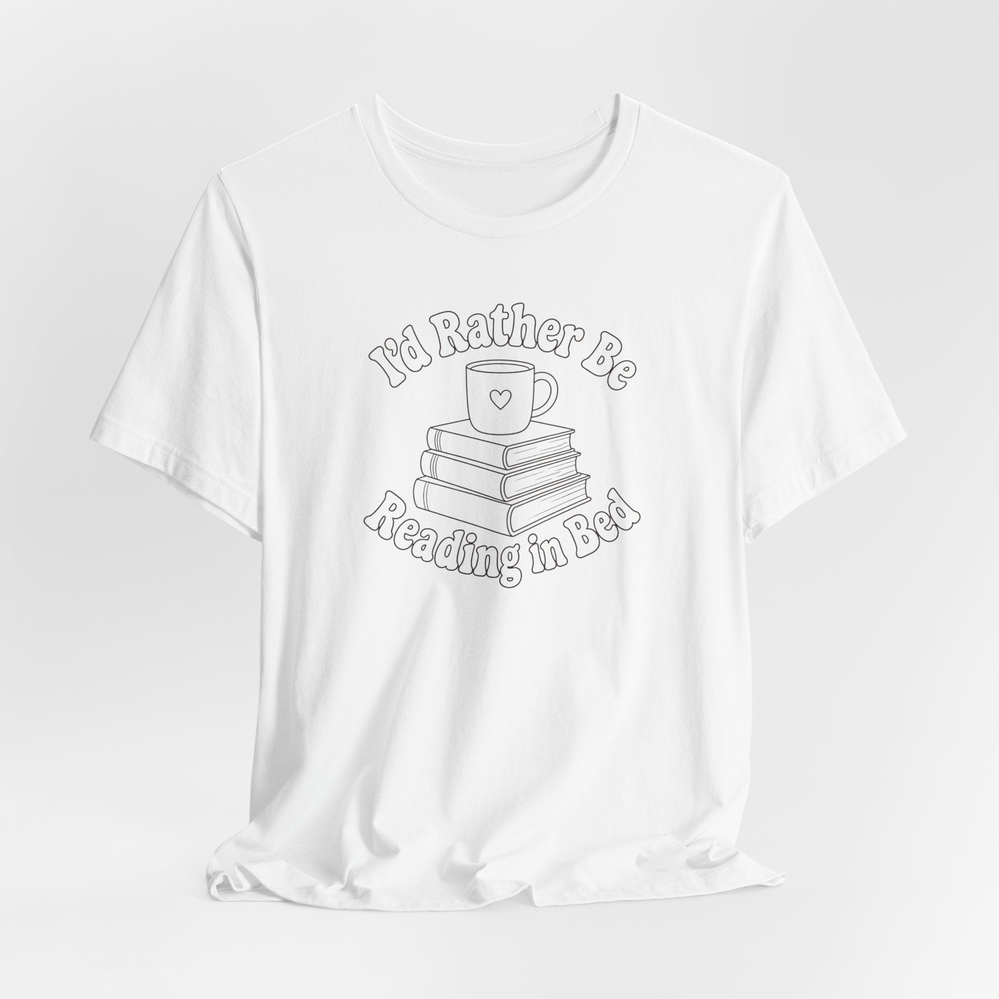"I'd Rather Be Reading In Bed"