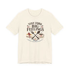 "Tiny Fork Big Feelings" T-Shirt