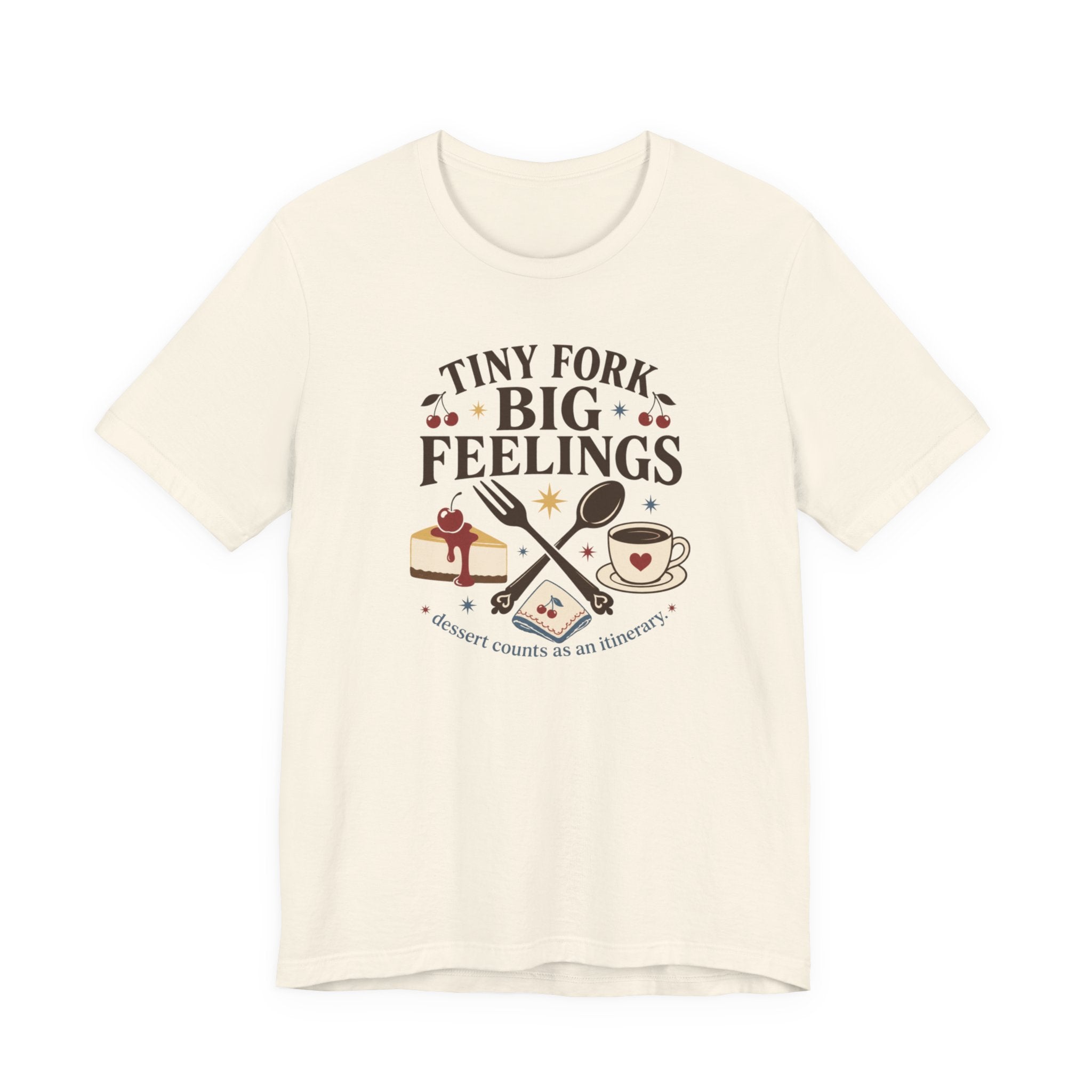 "Tiny Fork Big Feelings" T-Shirt