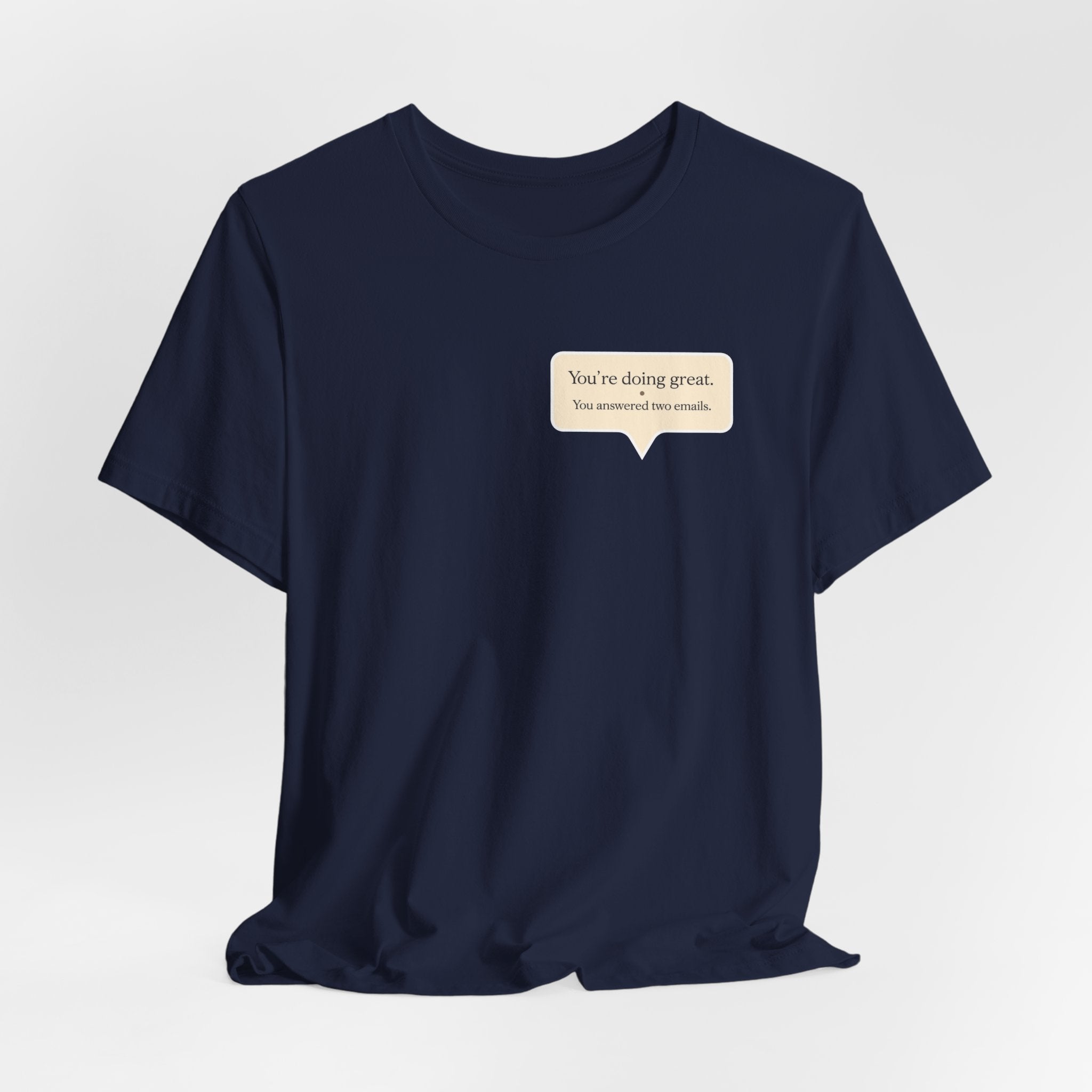 "You're Doing Great" T-Shirt