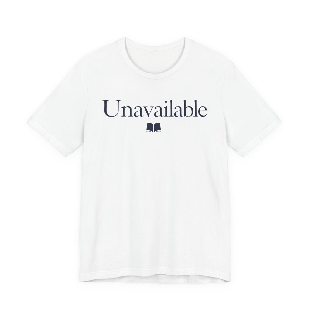 "Unavailable" T-Shirt