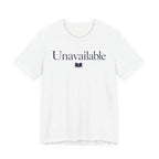 "Unavailable" T-Shirt