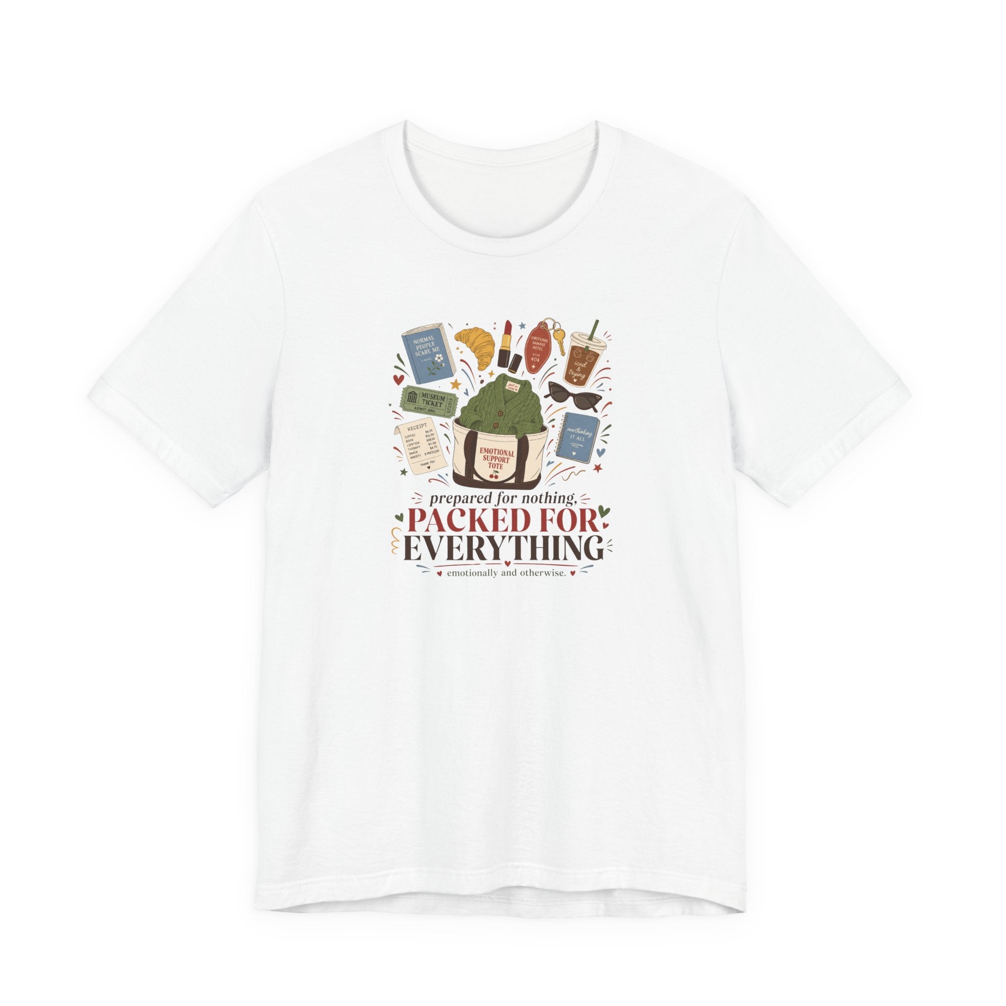 "Prepared For Nothing, Packed For Everything" T-Shirt
