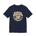 "Caffeine Department" Cup T-Shirt