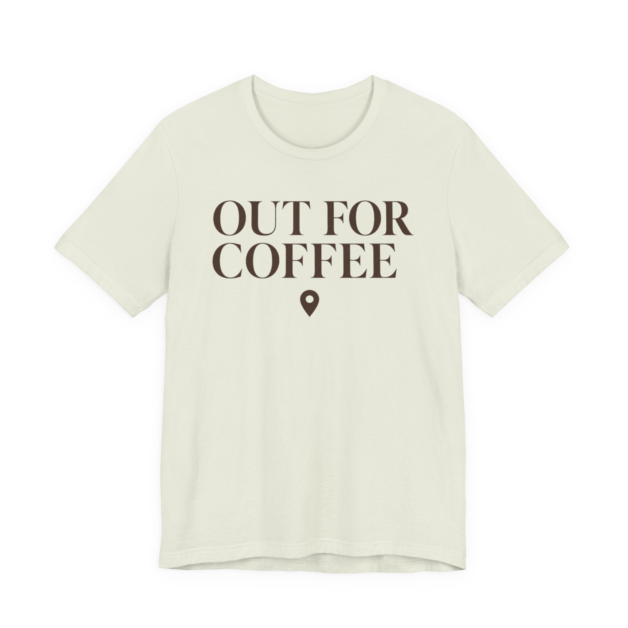 Out for CoffeeT-Shirt