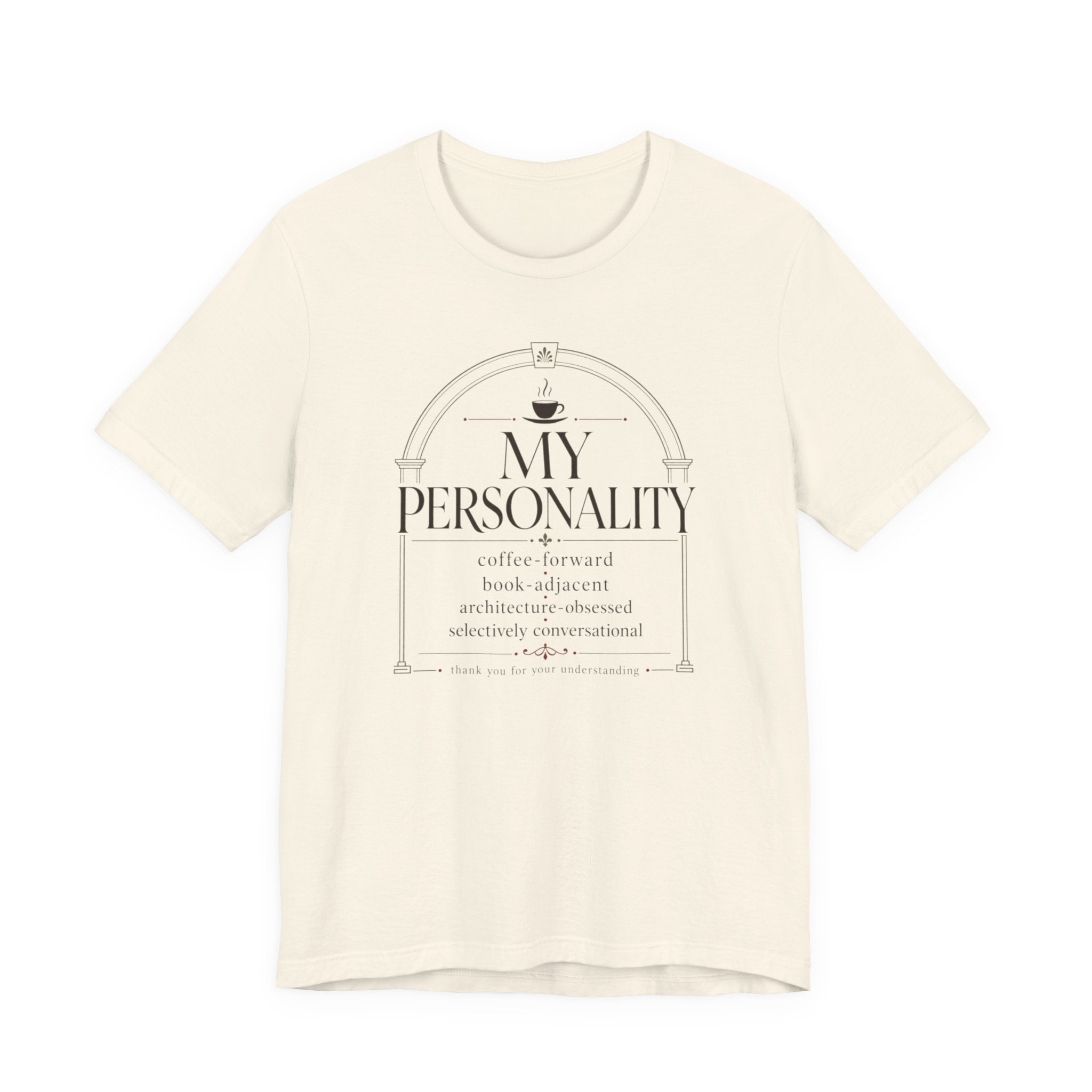 "My Personality" T-Shirt