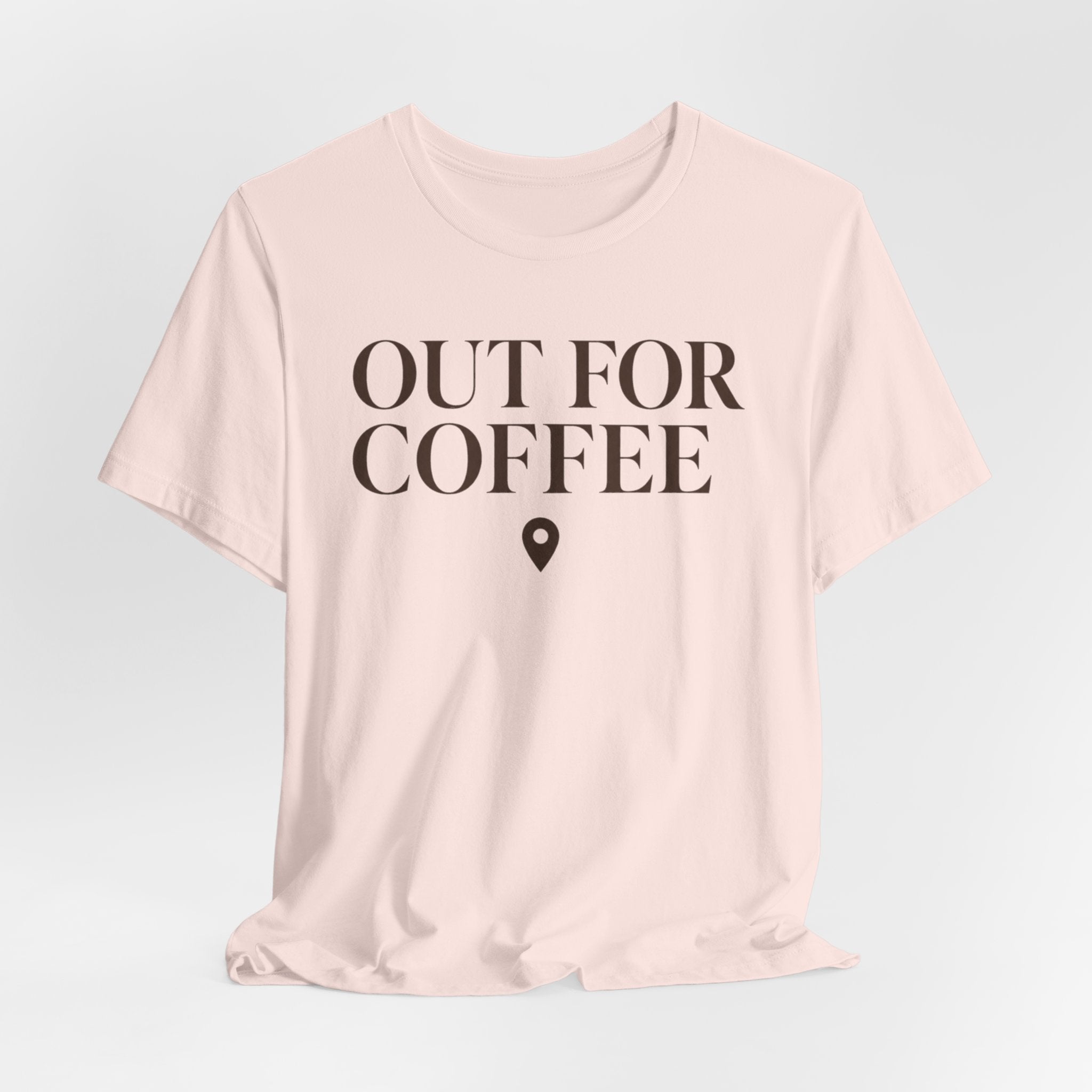 Out for CoffeeT-Shirt