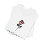 "One Delicate issue" T-Shirt