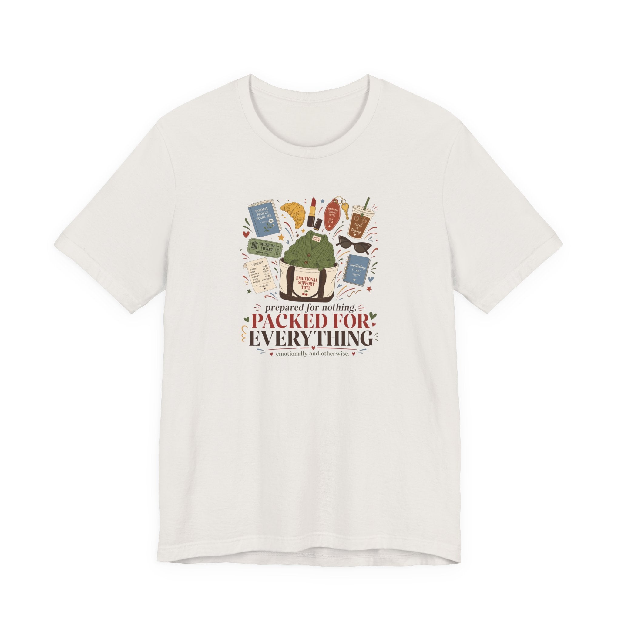 "Prepared For Nothing, Packed For Everything" T-Shirt