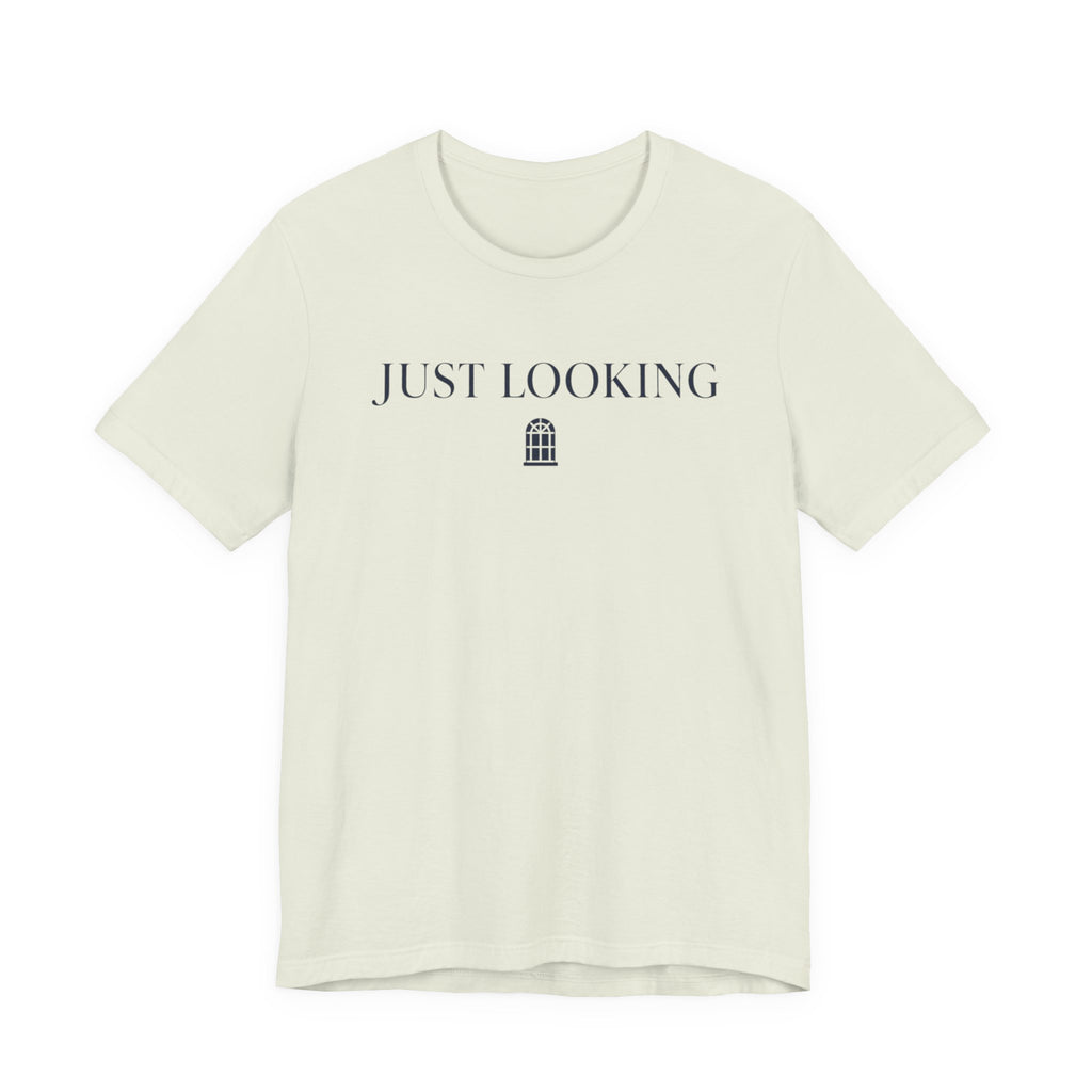 "Just Looking" T-Shirt
