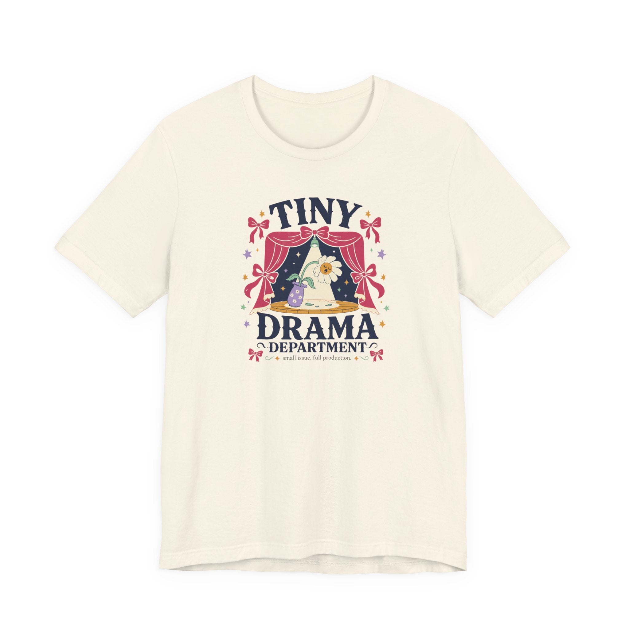 "Tiny Drama Department" T-Shirt