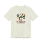 "Prepared For Nothing, Packed For Everything" T-Shirt