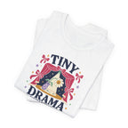 "Tiny Drama Department" T-Shirt