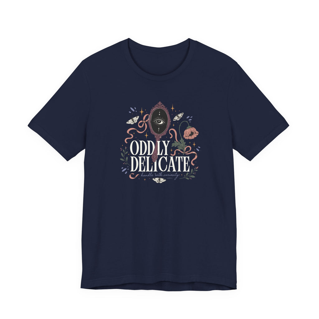"Oddly Delicate" T-Shirt