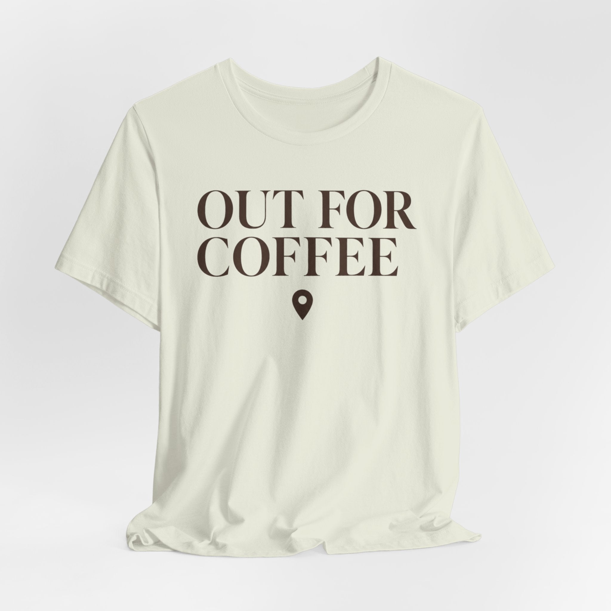 Out for CoffeeT-Shirt