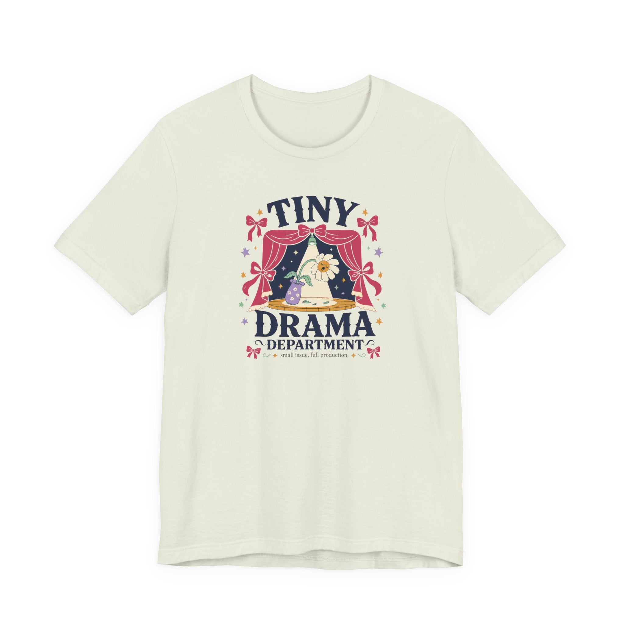 "Tiny Drama Department" T-Shirt