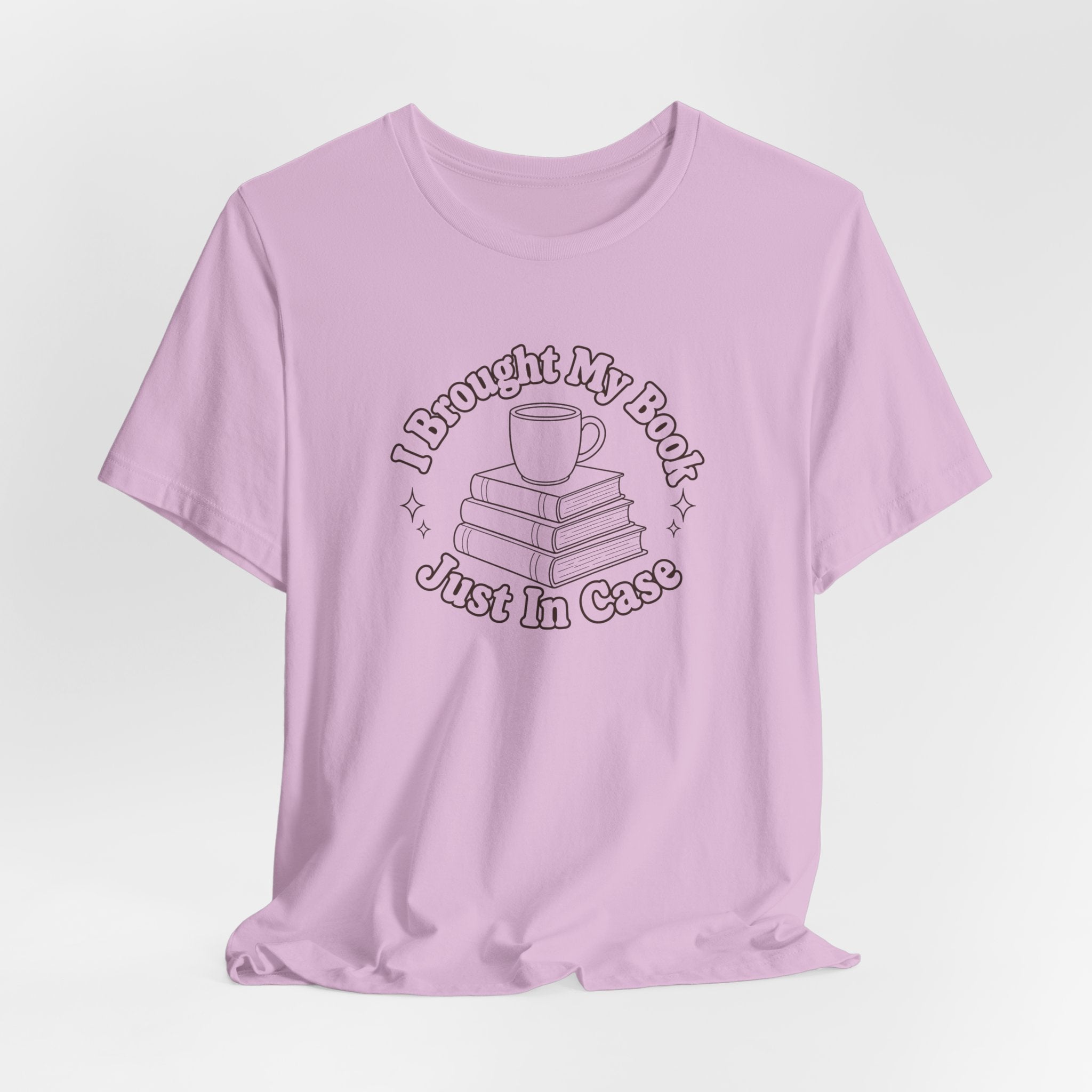 "I Brought My Books Just In Case" LT T-Shirt
